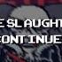 The Slaughter Continues Remix