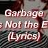 Garbage Sex Is Not The Enemy Lyrics