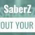 SaberZ Without Your Love