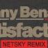 Satisfaction Netsky Extended Remix