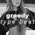 Tate McRae Greedy Type Beat THINK LATER Type Beat