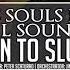 Demon S Souls Remake Soundtrack Return To Slumber Theme