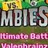 Plants Vs Zombies 2 Fanmade Music Ultimate Battle Intro Valenbrainz