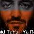 Rachid Taha Ya Rayah MASH Remix