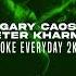 Gary Caos Peter Kharma Smoke Everyday 2K22 Rework