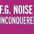 F G Noise Unconquered Uplift Recordings