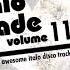 The Italo Decade Vol 11 Italo Disco Megamix