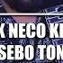 ORK NECO KING NEW SEBO TON 2024 070 578 613