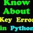 Types Of Error In Python Key Error Python Coding Code