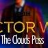 Doctor Who The Clouds Pass EPIC REMIX