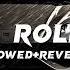 We Rollin Slowed Reverb Always For You Music Studio