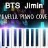 지민 Jimin Like Crazy Piano Cover By Pianella Piano