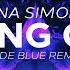 Nina Simone Feeling Good Jade Blue Bootleg