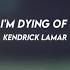 Sing About Me I M Dying Of Thirst Kendrick Lamar Sped Up