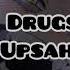 Drugs Upsahl Edit Audio