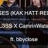 Kisses Feat Bbyclose Kak Hatt Remix