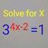 Solving Exponential Equation 3 4x 2 1