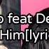 Smokepurpp Ft Denzel Curry I M Him Lyrics Video