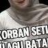 Korban Setia Lagu Batak Viral Tiktok Shorts Cover Lagubatak