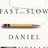Daniel Kahneman S BESTSELLER Thinking Fast And Slow Daniel Kahneman Motivationalquotes