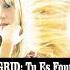 In Grid Tu Es Foutu Radio Version