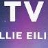 Billie Eilish TV Lyrics