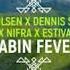 Orjan Nilsen X Dennis Sheperd X Nifra X Estiva Cabin Fever Orjan Nilsen Club Mix