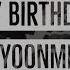 My Birthday Yoonmin Fake Subs