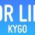 Kygo For Life Lyrics Ft Zak Abel Nile Rodgers