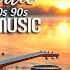 Peaceful Music Top Guitar Old Love Songs 70s 80s 90s Listen To This Music And You Will Feel Better