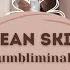 Clean Skin Sumbliminal