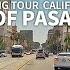 4K PASADENA Driving California Pasadena Colorado Boulevard And Historic Route 66 Travel USA