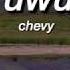 Uwu Chevy Lyrics