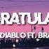 Don Diablo Congratulations Ft Brando Lyrics