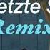 Der Letzte Song Kummer Remix