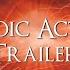 Heroic Action Trailer