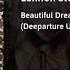 Lennon Stella Beautiful Dream Deeparture Unofficial Remix