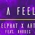 CamelPhat ARTBAT For A Feeling Layton Giordani Remix Audio Ft RHODES