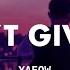 Yaeow Don T Give Up Lyrics