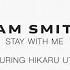 Sam Smith Stay With Me Feat Hikaru Utada