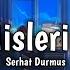 Serhat Durmus Hislerim Slowed Reverb Lyrics