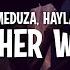 MEDUZA HAYLA Another World Lyrics