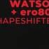 Kyle Watson Ero808 Shapeshifter