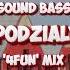 SOUND BASS Gdzie Się Podziały Te PGR Y 4fun Vixa Mix