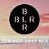 BLR Summer 2023 Mix