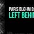 Paris Blohm Taylr Renee Left Behinds OUT NOW