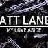 Matt Lange My Love Aside