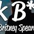 Britney Spears Work B Ch Lyrics