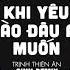 Khi Yêu Nào Đâu Ai Muốn Qinn Remix Trịnh Thiên Ân Kết Thúc Phải Kết Thúc Chuyện Tình Anh Remix