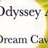 19 THE ODYSSEY AHEAD Dream Cave